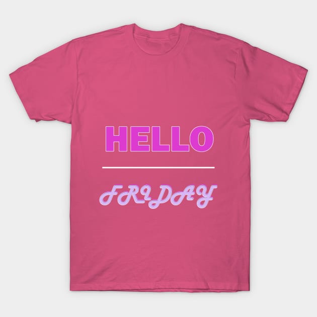 Hello Friday T-Shirt by Demonic cute cat